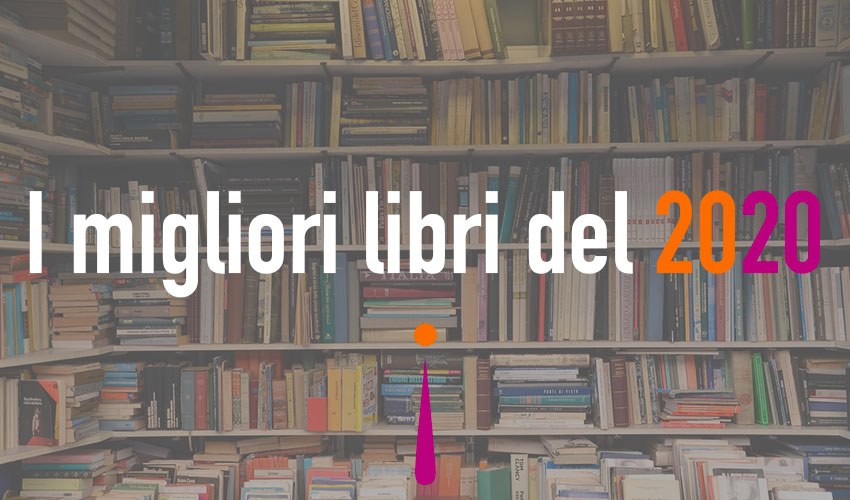 I migliori libri del 2020