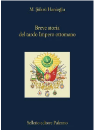 Breve storia del tardo impero ottomano